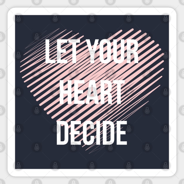 Let Your Heart Decide Millennial Pink Magnet by FandomTrading
